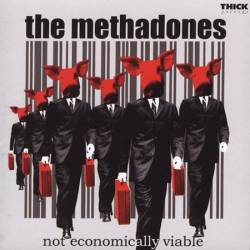 The Methadones : Not Economically Viable